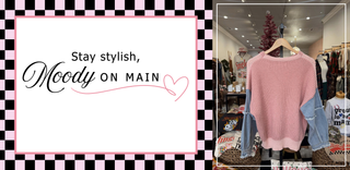 Stay Stylish | Moody In Main Boutique & Gifts | Denison, TX 