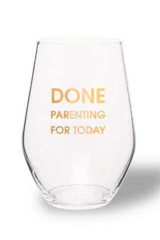 Funny Wine Glass-11- Gift/Home-done-parenting-Moody on Main