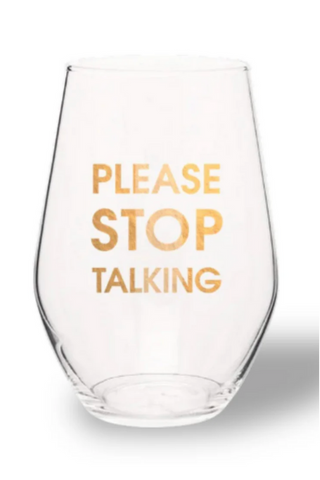 Funny Wine Glass-11- Gift/Home-please-stop-talking-Moody on Main