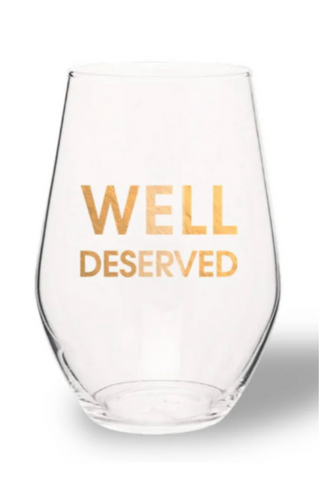 Funny Wine Glass-11- Gift/Home-well-deserved-Moody on Main